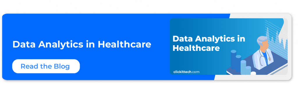 call to action to read the blog data analytics in healthcare by ClickIT