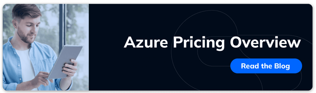 read the blog azure pricing overview by ClickIT