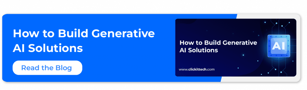 read blog how to build generative AI solutions by ClickIT