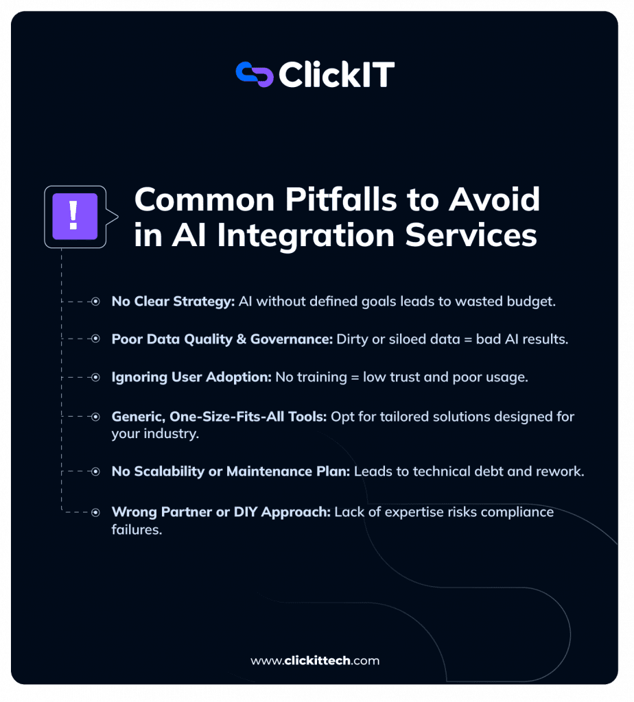 Checklist of common pitfalls in AI integration services: no strategy, poor data quality, ignoring user adoption, generic tools, lack of scalability planning, and wrong partners.